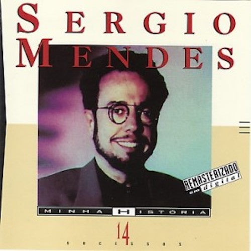 Sergio Mendes - Minha historia