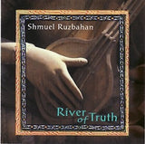 Shmuel Ruzbahan - River of truth