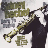 Sidney Bechet - Born to swing