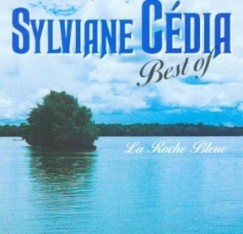 Sylviane Cedia - La Roche Bleue (Best of)