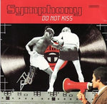 Symphony - Do Not Kiss