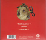 Tactequete - Tactequeque ? (CD+DVD)