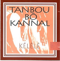 Tanbou Bo Kannal - Kelele