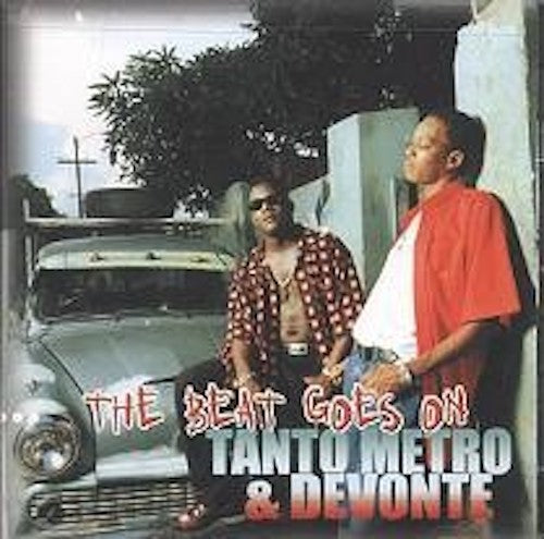 Tanto Metro & Devonte - The beat goes on