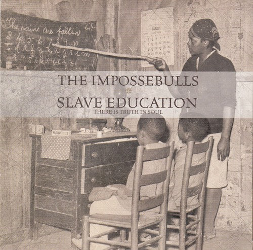 The Impossebulls - Slave education (CD+DVD)