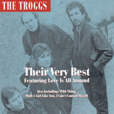 The Troggs - Their very best featuring Love is all around