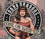 Tokyo Dragons - Come on  baby ep