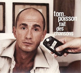 Tom Poisson - Fait des chansons