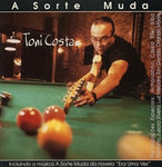 Toni Costa - A sorte muda