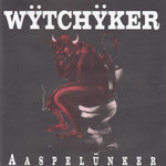 Wytchyker - Aaspelünker