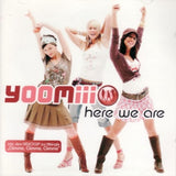 Yoomiii - Here we are