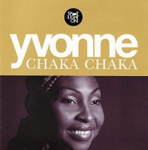 Yvonne Chaka Chaka - Spotlight on