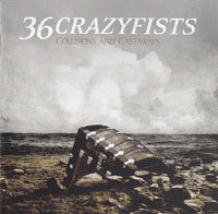 36 Crazyfists - Collisions and castaways