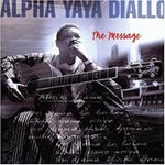 Alpha Yaya Diallo - The message