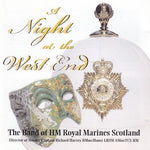 The Band of HM Royal Marines Scotland - A night at the West End