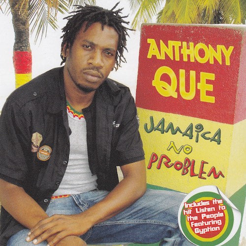 Anthony Que - Jamaica no problem