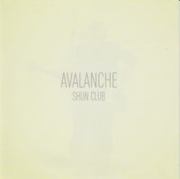 Shun Club - Avalanche