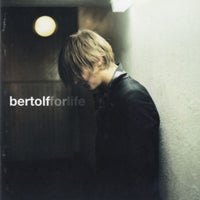 Bertolf - For life