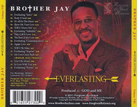 Brother Jay - Everlasting