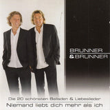 Brunner & Brunner - Die 20 schönsten Balladen & Liebeslieder