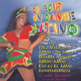 Andy Bennett et Son Orchestre - Ce soir on danse latino