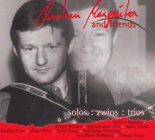 Christian Margreifer & Friends - Solos : zwios : trios