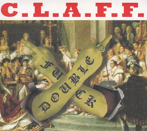 C.L.A.F.F. - Double fuck (CD+DVD)