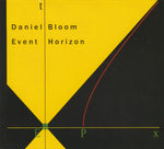 Daniel Bloom - Event horizon