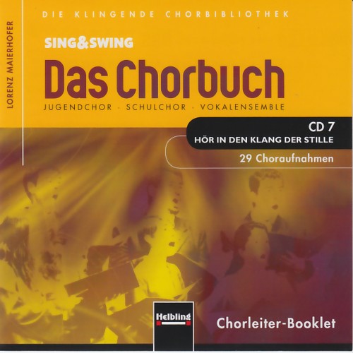 Das Chorbuch - Hör in den Klang der Stille - CD 7