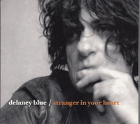 Delaney Blue - Stranger in your heart