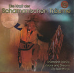 Indian Union - Die Kraft der Schamanischen Träume (2 CDs)