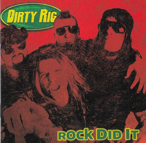 Dirty Rig - Rock did it