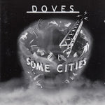 Doves - Some cities