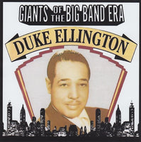 Duke Ellington - Giants of the big band era