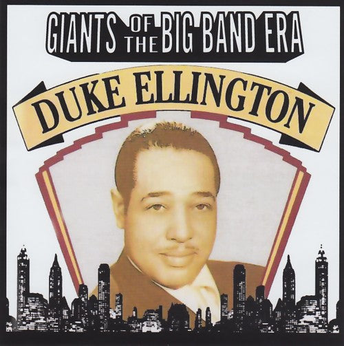 Duke Ellington - Giants of the big band era
