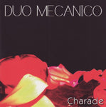 Duo Mecanico - Charade