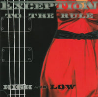 Exception To The Rule - High and low