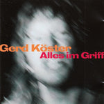 Gerd Köster - Alles im Griff