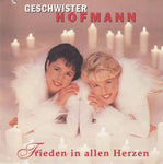 Geschwister Hofmann - Frieden in allen Herzen