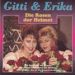 Gitti & Erika - Die Rosen der Heimat