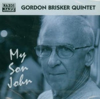 Gordon Brisker Quintet - My Son John