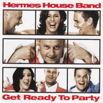 Hermes House Band - Get ready to party