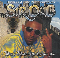 Sir Dub - Don't down me crown me