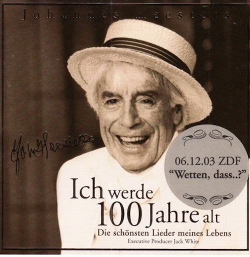 Johannes Heesters - Ich werde 100 Jahre alt