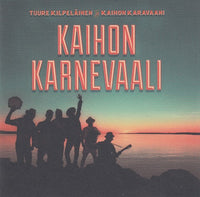 Tuure Kilpeläinen Ja Kaihon Karavaani - Kaihon karnevaali (2 CDs)