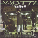 Kiotti - Streets is talking