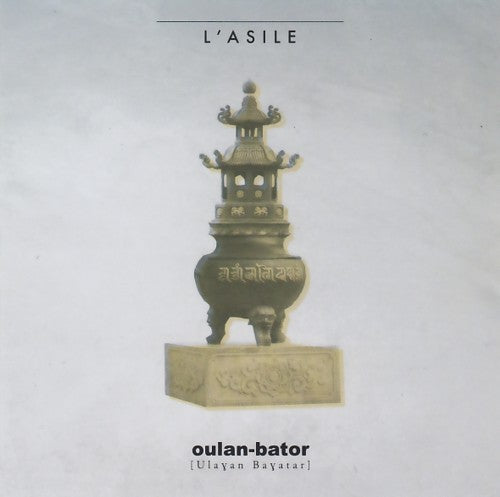 L'asile - Oulan-Bator