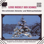 Leise rieselt der Schnee - Die schönsten advents- und Weihnachtslieder