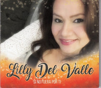 Lilly del Valle - Si no fuera por ti
