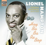 Lionel Hampton - Hey Ba-ba-re-bop (1941-1951)